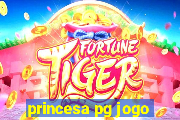 princesa pg jogo